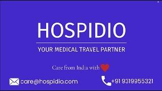 HOSPIDIO Simplifying Your Medical Travel Globally | Contact Us for any Type of Treatment & Surgeries