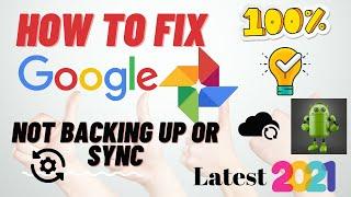 How to fix google photos not backing up? 100 % Solution! || Latest 2021 || Android Phone (Hindi)