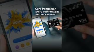 cara pengajuan kartu kredit mandiri via livin mandiri #shorts #livinmandiri #kartukreditpemula