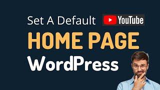 How to change your default Homepage in WordPress 2021 - Static HomePage Tutorial 2021