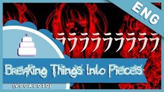 「English Cover」Breaking Things Into Pieces / 物をぱらぱら壊す( Vocaloid / Kikuo )【Jayn】