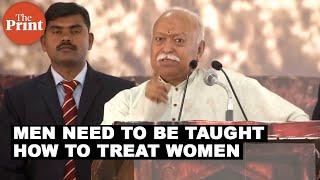 Men need to be educated on how to treat women: Mohan Bhagwat