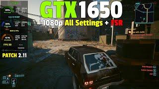 Cyberpunk 2077 (Patch 2.11) : GTX 1650 - 1080p All Settings + FSR