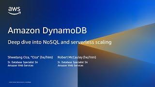 Deep-dive into the NoSQL, serverless scaling of Amazon DynamoDB  - AWS Online Tech Talks