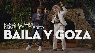 Renesito Avich ft. Rafael Pollo Brito - Baila y Goza