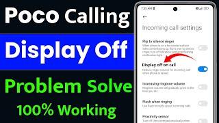 poco mobile call screen off problem | poco call display light off | poco screen off during call