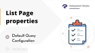 Default Query Configuration in List Page Properties | Low Code | RadSystems Studio