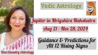 Jupiter in Mrigshira Nakshatra/Predictions for all 12 Rising Sigs