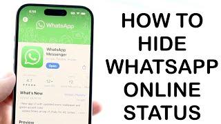 How To Hide Whatsapp Online Status! (2024)