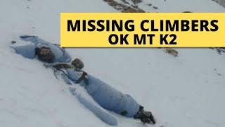 MISSING CLIMBERS FOUND ON MT K2 - JHON SNORRI, ALI SADPARA & JP MOHR FOUND AFTER 6 MONTHS