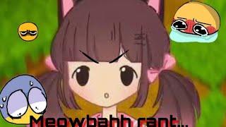 //Meowbahh rant // CREDITS TO TECHMENY CHANNEL//