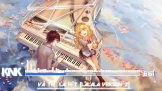 [Nightcore] Và Thế Là Hết (Lalala Version 2) - Soobin Hoàng Sơn