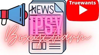 IPSY Boxycharm Spring 2024 News Released on Future Exciting Products and Brands...Coming Soon !!