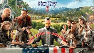 Far Cry 5 | THE FIRST 30 MINUTES