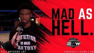 EPW Wrestling Episode #167 | Mad as HELL!