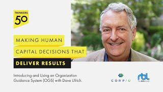 Making Human Capital Decisions That Deliver Results With Dave Ulrich