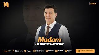 Dilmurod Qayumov - Madam (audio 2024)