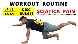Workout routine for L4 L5 / L5 S1 Disc bulges and Sciatica Pain (Intermediate)