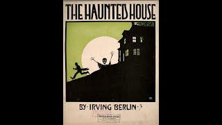 THE HAUNTED HOUSE by Irving Berlin (Tom Orr with Bob Egan on piano)