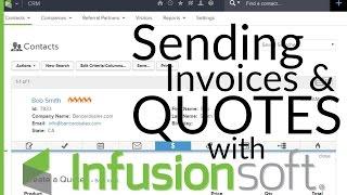 Infusionsoft Invoice - How To Create a Quote and Send an invoice from Infusionsoft