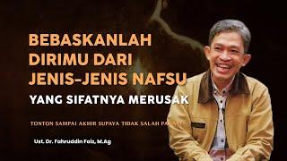 Jenis-jenis Nafsu yang Merusak dan Cara Bebas darinya | Ngaji Filsafat | Dr. Fahruddin Faiz