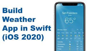 Build Weather App in Swift and Xcode 12 (Tutorial) - iOS 2023