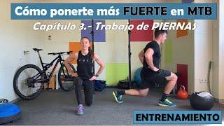  Cómo mejorar en MTB: entrenamiento de fuerza de PIERNAS | Laura Celdran & Adrian Zabal