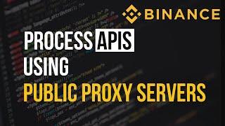 Process APIs using public proxy servers in NodeJS