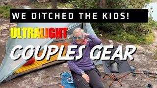 NO KIDS! Couples Ultralight BACKPACKING Gear! #ultralightbackpacking  #backpacking #ultralightgear