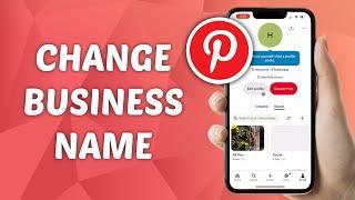 How to Change Business Name on Pinterest