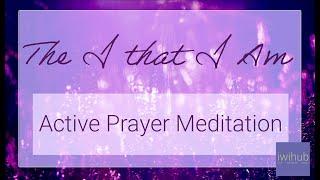 Meditation - The I that I Am