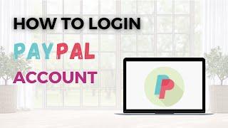 How to Login PayPal Account