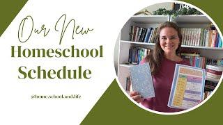 OUR HOMESCHOOL SCHEDULE || ADAPTING OUR ROUTINES IN A NEW SEASON