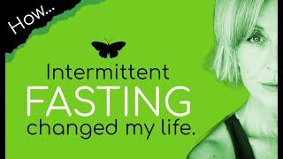 Intermittent Fasting Changed My Life - Age 56. #fastingforhealth #menopause