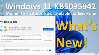 KB5035942 for windows 11 | Moment 5 (24H2) Features available for everyone | check what's New