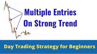 Multiple Entries on Strong Trend Add on More Positions EURUSD : Day Trading Strategy for Beginner