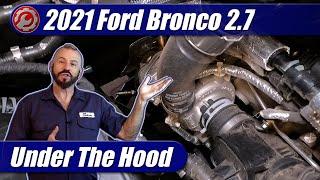 2021-2024 Ford Bronco 2.7 EcoBoost Engine Explained