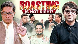 Roasting Culture Exposed! - A Thoughtful Debate by Mrunal Patel, Sarmad Mehraj, & Top Educators