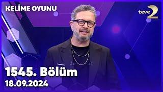 Kelime Oyunu 1545. Bölüm | 18 Eylül 2024 Çarşamba