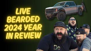 Live Bearded 2024 Year in Review