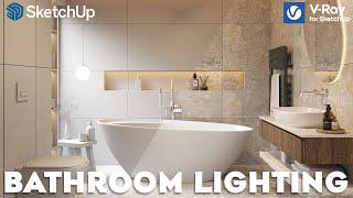 Bathroom Lighting | V-Ray for SketchUp Tutorial