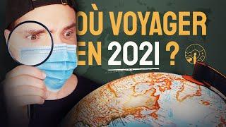 COVID : OÙ VOYAGER EN 2021?