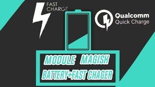 Magisk Module Battery Life+Fast Charging•Rapz