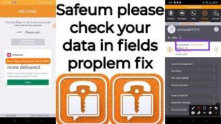 Safeum please check your data in fields proplem fix || how to fix please check your data in fields