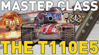 The T110E5 Master Class - World of Tanks