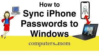 How to Sync iPhone Passwords to Windows (Chrome or Edge to Keychain) [2022]