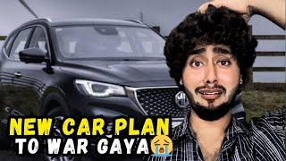 New Gari Lany Ka Plan To War Gaya  | Mude Kharab Ho Gaya 