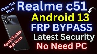 Realme C51 FRP Bypass Android 13Without PC | Pattern Lock Not Setup | Google Account Bypass 2024