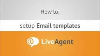 How to create Email templates in LiveAgent | www.liveagent.com