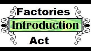 Introduction about Factories act,1948